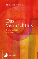 Das Bild zeigt das Buchcover zum Buch "Das Vermächtnis"